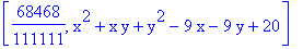 [68468/111111, x^2+x*y+y^2-9*x-9*y+20]